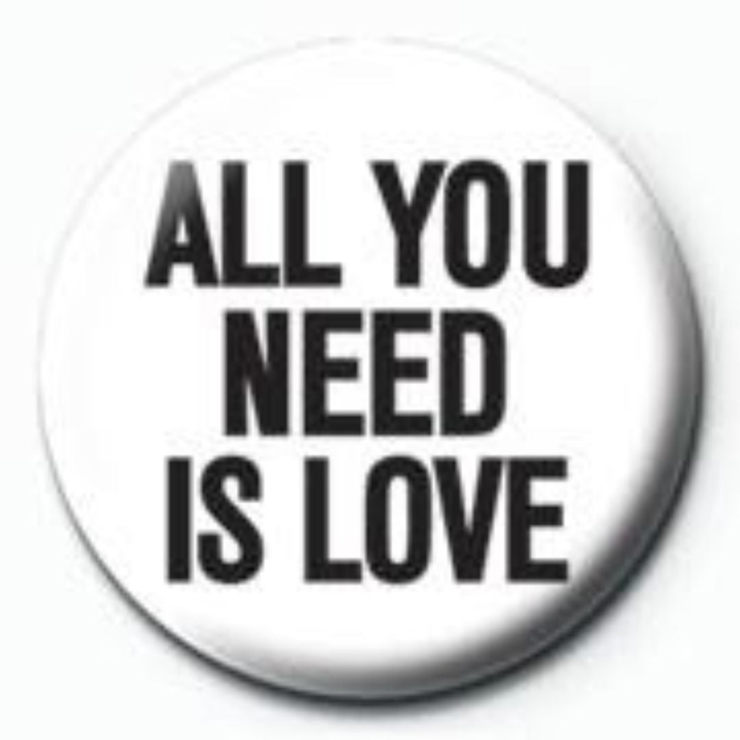 All You Need Is Love - Badge